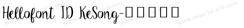 Hellofont ID KeSong字体转换